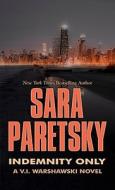 Indemnity Only di Sara Paretsky edito da Thorndike Press
