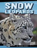 Snow Leopards di Dianna Dorisi-Winget edito da Capstone Press