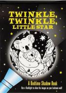 Twinkle, Twinkle Little Star: A Bedtime Shadow Book: Use a Flashlight to Shine the Images on Your Bedroom Wall! di Jane Taylor edito da PETER PAUPER