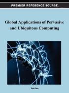 Global Applications of Pervasive and Ubiquitous Computing edito da Information Science Reference