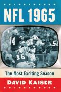 NFL 1965 di David Kaiser edito da McFarland & Co Inc