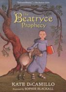 The Beatryce Prophecy di Kate DiCamillo edito da CANDLEWICK BOOKS