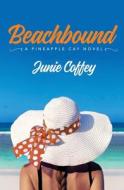 Beachbound di Junie Coffey edito da Amazon Publishing