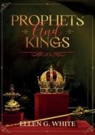 Prophets and Kings di Ellen G White edito da Waymark Books