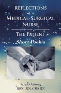 Reflections of a Medical-Surgical Nurse di Sarah Ochieng BSN RN CMSRN edito da Covenant Books