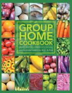 Group Home Cookbook di M. S. R. D. N. Larson edito da Page Publishing, Inc.