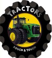 Rough & Tough: Tractors di Fiona Boon edito da Make Believe Ideas