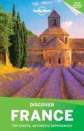 Discover France di Lonely Planet, Nicola Williams, Alexis Averbuck edito da Lonely Planet