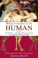 What It Means To Be Human di Professor Joanna Bourke edito da Little, Brown Book Group