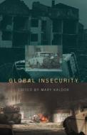 Global Insecurity di Mary Kaldor edito da CONTINNUUM 3PL