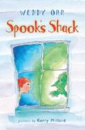 Spook's Shack di Wendy Orr edito da Allen & Unwin Academic