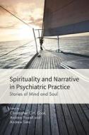 Spirituality and Narrative in Psychiatric Practice edito da RCPsych Publications