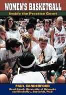 Women's Basketball di Paul Sanderford edito da Wish Publishing