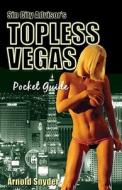 Sin City Advisor's Topless Vegas Pocket Guide di Arnold Snyder edito da Huntington Press