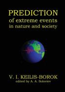 Predictions of Extreme Events in Nature and Society di Vladimir Keilis-Borok edito da Ori Books