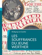 Les Souffrances du jeune Werther di Wolfgang Von Goethe edito da Books on Demand