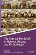 The Palgrave Handbook of Humour, History, and Methodology edito da Springer International Publishing