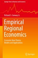 Empirical Regional Economics di Richard S. Conway Jr. edito da Springer Nature Switzerland AG