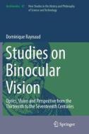 Studies on Binocular Vision di Dominique Raynaud edito da Springer International Publishing