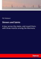 Sinners and Saints di Phil Robinson edito da hansebooks