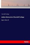 Jubilee Memorial of Shurtleff College di Shurtleff College edito da hansebooks