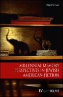 Millennial Memory Perspectives in Jewish American Fiction di Heidi Schorr edito da Olms Georg AG