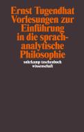 Vorlesungen zur Einführung in die sprachanalytische Philosophie di Ernst Tugendhat edito da Suhrkamp Verlag AG