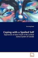 Coping with a Spoiled Self di Siu-ming Kwok edito da VDM Verlag