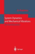 System Dynamics and Mechanical Vibrations di Dietmar Findeisen edito da Springer Berlin Heidelberg