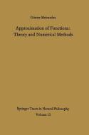 Approximation of Functions: Theory and Numerical Methods di Günter Meinardus edito da Springer-Verlag GmbH