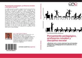 Pensamiento pedagógico, profesores novatos y disciplina escolar di Luis Enrique Alcántar Valenzuela edito da EAE
