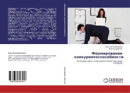 Formirovanie Konkurentosposobnosti di Pushkareva Kristina edito da Lap Lambert Academic Publishing
