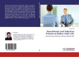 Recruitment and Selection Process at Dabur India Ltd. di Nancy Rao edito da LAP Lambert Academic Publishing