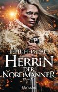 Herrin der Nordmänner di Peter Heimdall edito da Blanvalet Taschenbuchverl