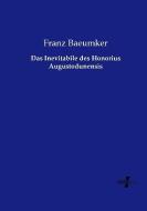 Das Inevitabile des Honorius Augustodunensis di Franz Baeumker edito da Vero Verlag