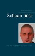 Schaan liest di Michael Schaan, Heinrich Albert Ellner edito da Books on Demand