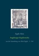 Augsburger Kupferstiche di Epple Alois edito da Books on Demand
