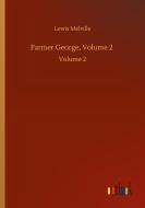 Farmer George, Volume 2 di Lewis Melville edito da Outlook Verlag