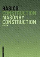 Basics Masonry Construction di Nils Kummer edito da Birkhäuser Verlag GmbH