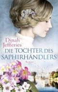 Die Saphirtochter di Dinah Jefferies edito da Lübbe