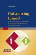 Outsourcing kompakt di Christof Ebert edito da Spektrum Akademischer Verlag