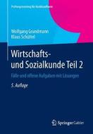 Wirtschafts- Und Sozialkunde Teil 2 di Wolfgang Grundmann edito da Gabler Verlag