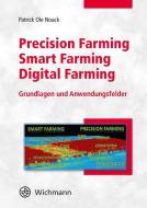 Precision Farming - Smart Farming - Digital Farming di Patrick Ole Noack edito da Wichmann Herbert