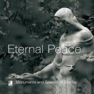 Eternal Peace: Monuments and Sounds of Silence [With 4 CDs] edito da Ear Books