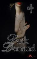Dark Demand di Don Both edito da Dark Demand