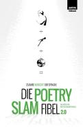 Die Poetry-Slam-Fibel 2.0 edito da Satyr Verlag