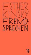 Fremdsprechen di Esther Kinsky edito da Matthes & Seitz Verlag