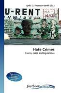 Hate Crimes di Lydia D Thomson-Smith edito da FastBook Publishing