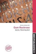 Gum Rockrose edito da Brev Publishing