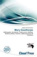 Mary Gawthorpe edito da Claud Press